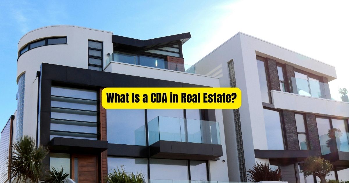 What Is a CDA in Real Estate