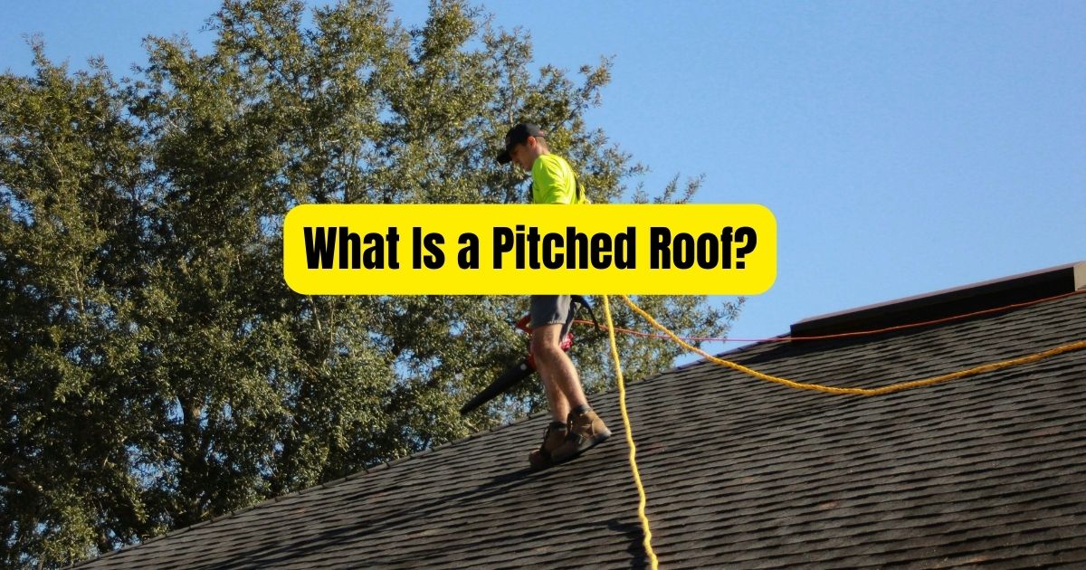 What Is a Pitched Roof?